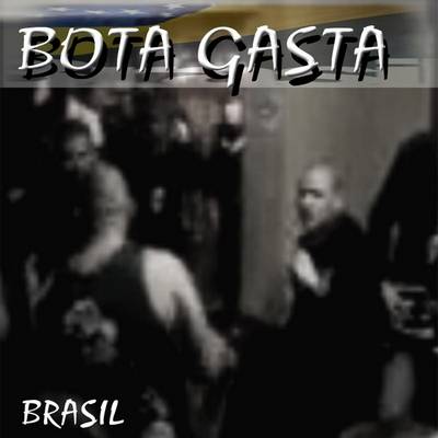 Bota Gasta : Ensaios de Garagem